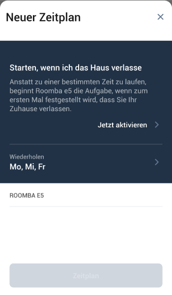 Der Roboter kann auch automatisch starten, sobald Sie das Haus verlassen.